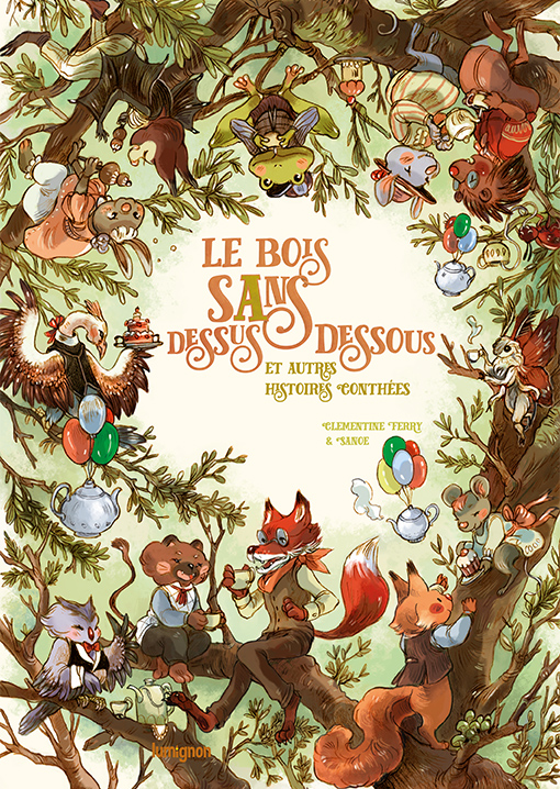 Le Bois sans dessus dessous et autres histoires conthées