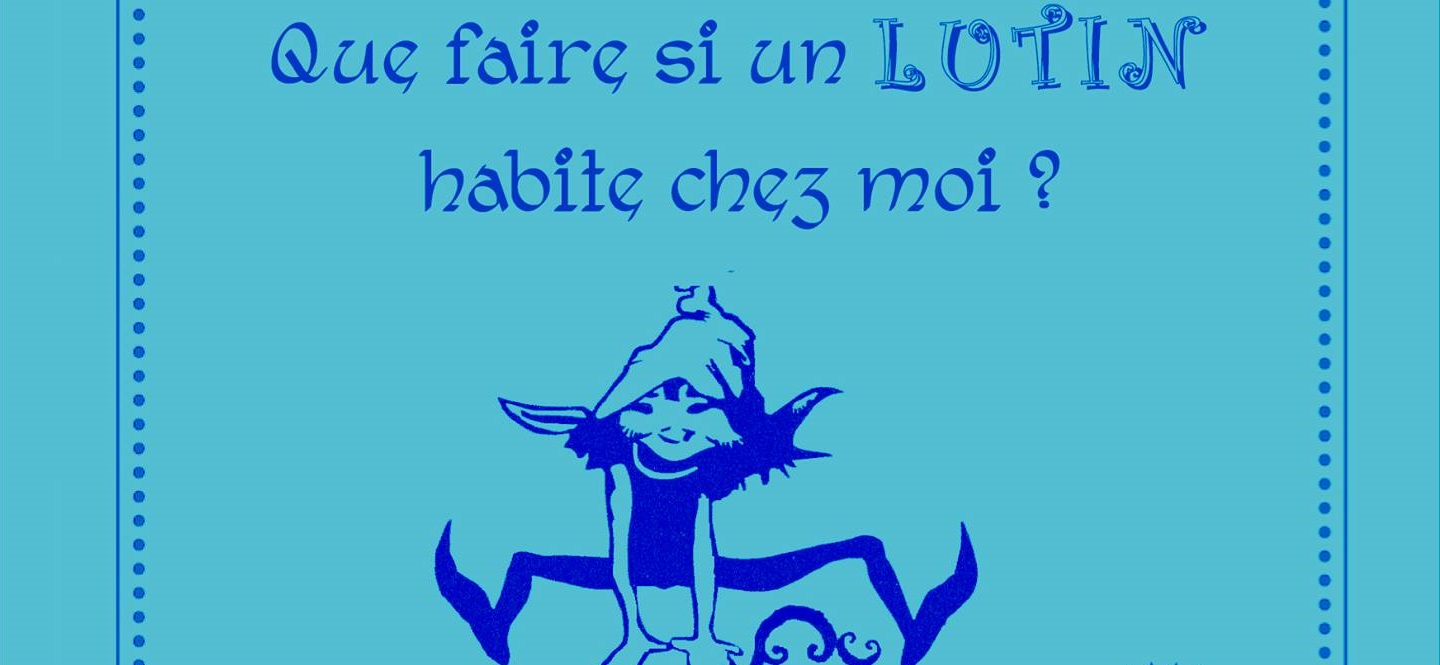 Cahiers pratiques de Féerie – les lutins !