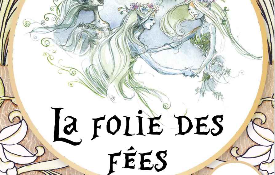La Folie des Fées – le rendez-vous estival en Brocéliande !